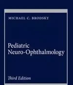 دانلود کتاب Pediatric Neuro-Ophthalmology – علوم شناسی عصبی کودکان