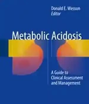 دانلود کتاب Metabolic Acidosis: A Guide to Clinical Assessment and Management – اسیدوز متابولیک: راهنمای ارزیابی و مدیریت بالینی
