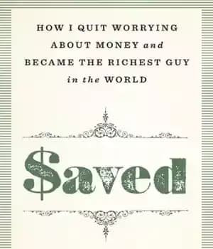 دانلود کتاب Saved: how to break the spell of money, live well, and change the world – ذخیره شده: چگونه…