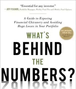 دانلود کتاب What’s behind the numbers?: a guide to exposing financial chicanery and avoiding huge losses in your portfolio –…
