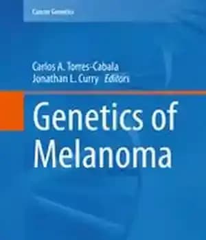 دانلود کتاب Genetics of Melanoma – ژنتیک ژنتیک