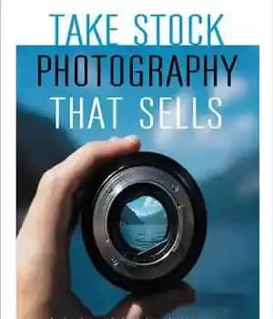 دانلود کتاب Take Stock Photography that Sells: Earn a living doing what you love – عکسی را که می فروشد…