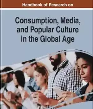 دانلود کتاب Handbook Of Research On Consumption, Media, And Popular Culture In The Global Age – کتاب راهنمای تحقیق در…