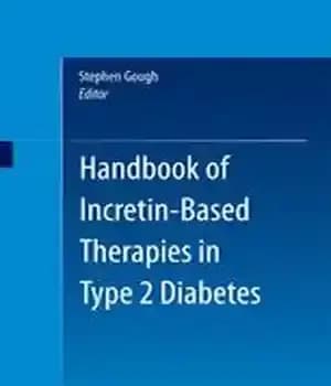 دانلود کتاب Handbook of Incretin-based Therapies in Type 2 Diabetes – کتابچه راهنمای روشهای درمانی مبتنی بر incretin در دیابت…
