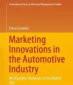 دانلود کتاب Marketing Innovations in the Automotive Industry: Meeting the Challenges of the Digital Age – نوآوری های بازاریابی در…