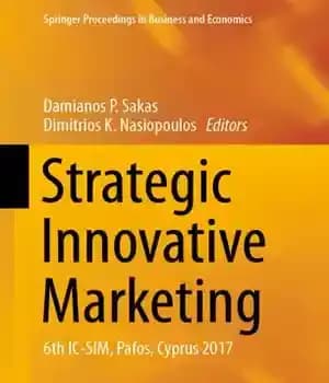 دانلود کتاب Strategic Innovative Marketing: 6th IC-SIM, Pafos, Cyprus 2017 – بازاریابی نوآورانه استراتژیک: ششمین IC-SIM، پافوس، قبرس 2017