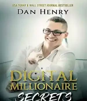 دانلود کتاب Digital Millionaire Secrets : How I Built an 8-Figure Business Selling My Knowledge Online – رازهای میلیونر دیجیتال:…