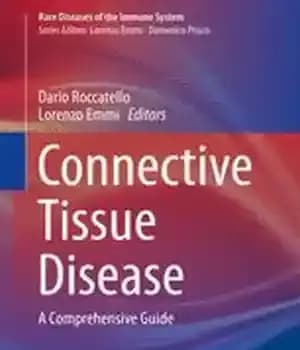 دانلود کتاب Connective Tissue Disease: A Comprehensive Guide – Volume 1 – بیماری بافت همبند: یک راهنمای جامع – جلد…