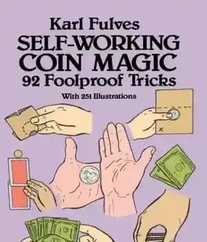دانلود کتاب Self-Working Coin Magic: 92 Foolproof Tricks – جادوی سکه های خود کار: 92 ترفند بی خطا