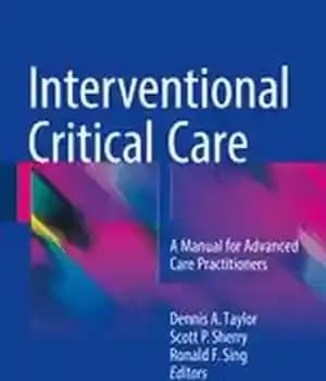 دانلود کتاب Interventional Critical Care: A Manual for Advanced Care Practitioners – مراقبت های ویژه مداخله ای: کتابچه راهنمای متخصصان…