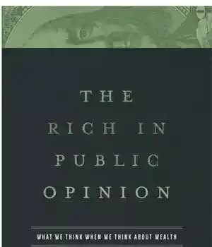 دانلود کتاب The Rich in Public Opinion: What We Think When We Think about Wealth – ثروتمندان در افکار عمومی:…