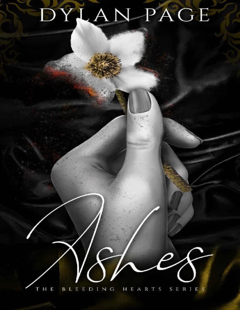 کتاب Ashes: The Bleeding Hearts Series, Book 3 (خاکسترها: مجموعه قلب های خون چکان، جلد ۳) نسخه انگلیسی PDF | دیلن پیج