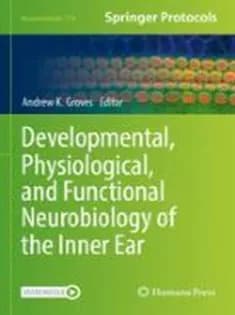دانلود کتاب Developmental, Physiological, and Functional Neurobiology of the Inner Ear