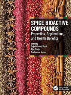 دانلود کتاب Spice Bioactive Compounds Properties, Applications, and Health Benefits