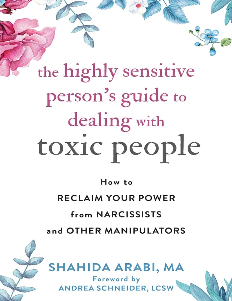 کتاب The Highly Sensitive Person’s Guide to Dealing with Toxic People (راهنمای افراد بسیار حساس برای مقابله با افراد سمی) نسخه انگلیسی PDF | شاهرزاد آلی