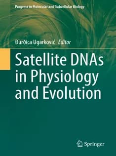 دانلود کتاب Satellite DNAs in Physiology and Evolution