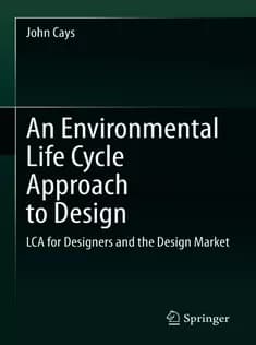 دانلود کتاب An Environmental Life Cycle Approach to Design
