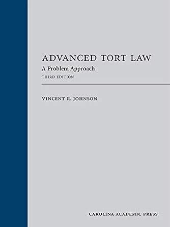 و دانلود نسخه کامل کتاب زبان اصلی Advanced Tort Law: A Problem Approach, Third Edition PDF | دانلود کتاب خارجی