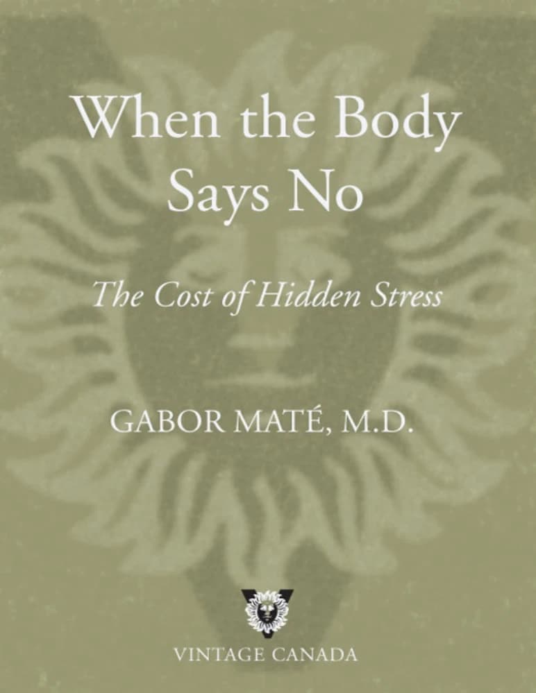کتاب When the Body Says No (وقتی بدن نه می گوید) نسخه انگلیسی PDF | گابور ماته
