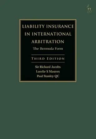 و دانلود نسخه کامل کتاب زبان اصلی Liability Insurance in International Arbitration: The Bermuda Form PDF | دانلود کتاب خارجی