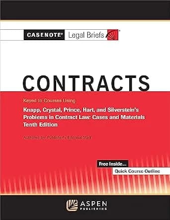 و دانلود نسخه کامل کتاب زبان اصلی Casenote Legal Briefs for Contracts, Keyed to Knapp, Crystal, and Prince, Hart, and Silverstein’s Problems in Contract Law: Cases and Materials (Casenote L