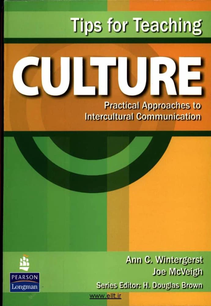 کتاب Tips for Teaching Culture: Practical Approaches (نکاتی برای آموزش فرهنگ: رویکردهای عملی) نسخه انگلیسی PDF | اَن سی. وینترگرست و جو مک وی