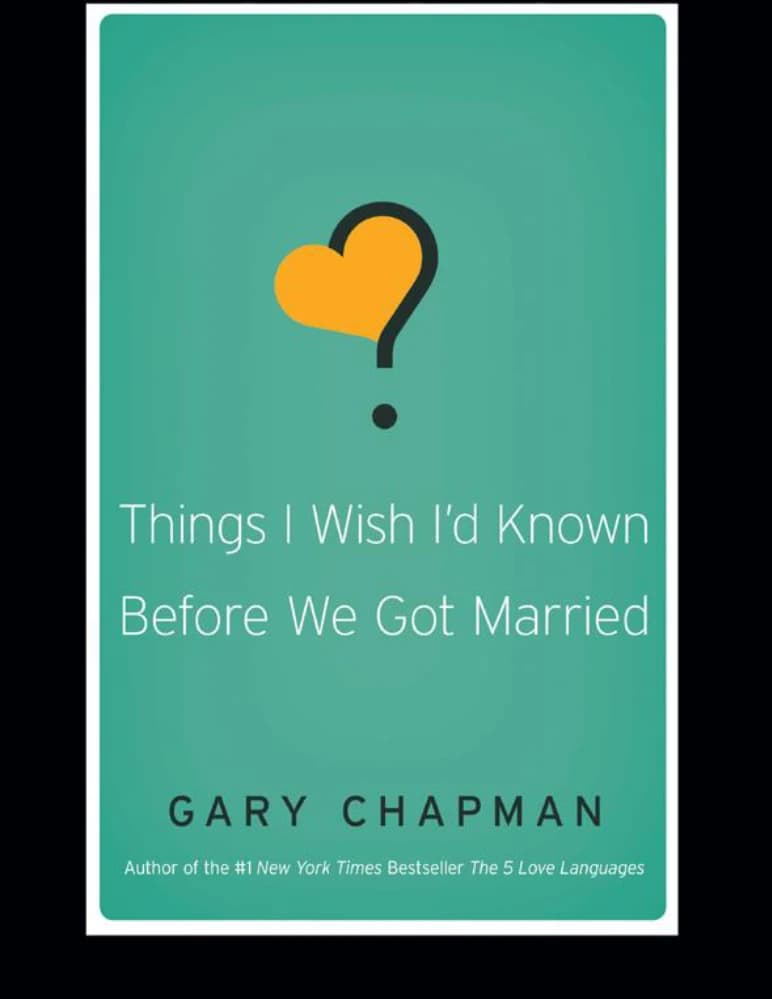 کتاب Things I Wish I’d Known Before I Got Married (کاش قبل از ازدواج می دانستم) نسخه انگلیسی PDF | گری چپمن