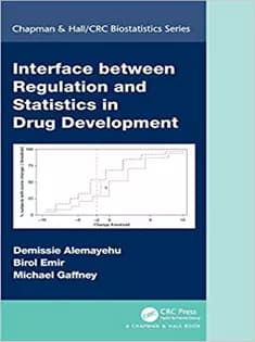 دانلود کتاب Interface Between Regulation and Statistics in Drug Development