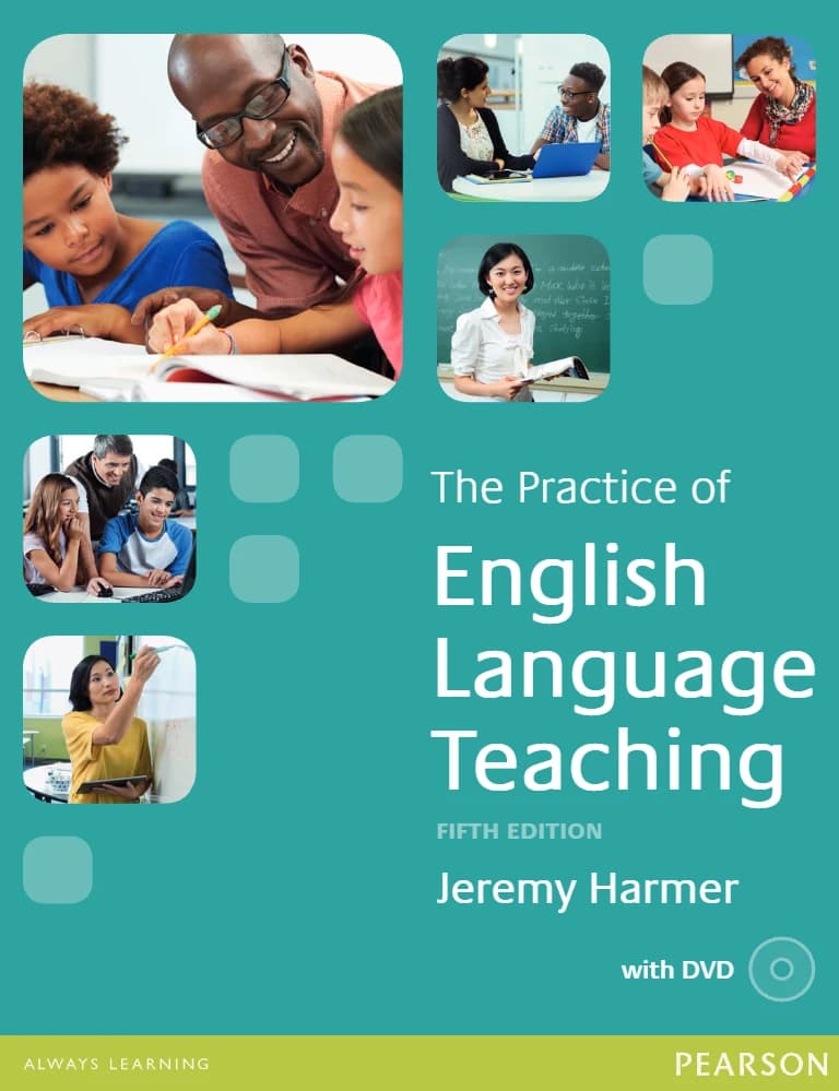کتاب The Practice of English Language Teaching (عملکرد آموزش زبان انگلیسی) نسخه انگلیسی PDF | جرمی هارمر