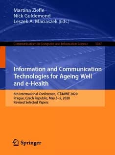 دانلود کتاب Information and Communication Technologies for Ageing Well and eHealth