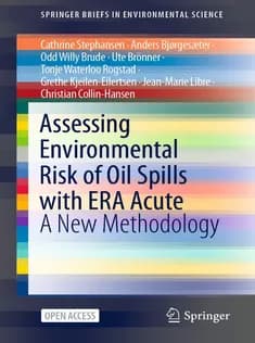 دانلود کتاب Assessing Environmental Risk of Oil Spills with ERA Acute
