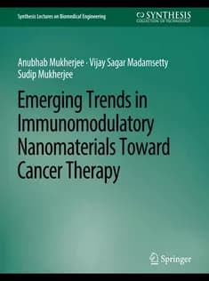 دانلود کتاب Emerging Trends in Immunomodulatory Nanomaterials Toward Cancer Therapy