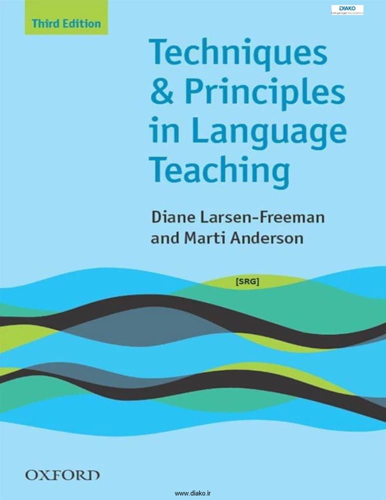 کتاب Techniques and Principles in Language Teaching (فنون و اصول در آموزش زبان) نسخه انگلیسی PDF | دایان لارسن-فریمن
