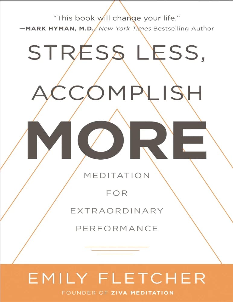 کتاب Stress Less, Accomplish More (استرس کمتر، موفقیت بیشتر) نسخه انگلیسی PDF | امیلی فلچر