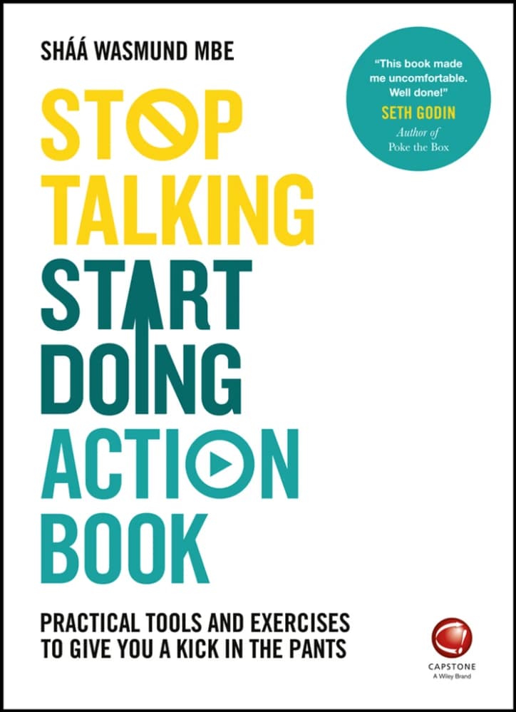 کتاب Stop Talking, Start Doing (حرف زدن را متوقف کن، شروع به انجام دادن کن) نسخه انگلیسی PDF | شا آسموند و ریچارد نیوتن