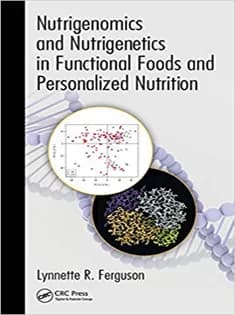 دانلود کتاب Nutrigenomics and Nutrigenetics in Functional Foods and Personalized Nutrition