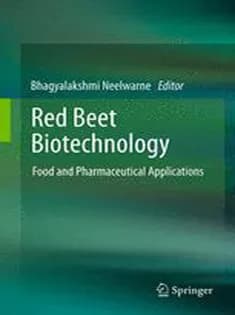 دانلود کتاب Red Beet Biotechnology: Food and Pharmaceutical Applications