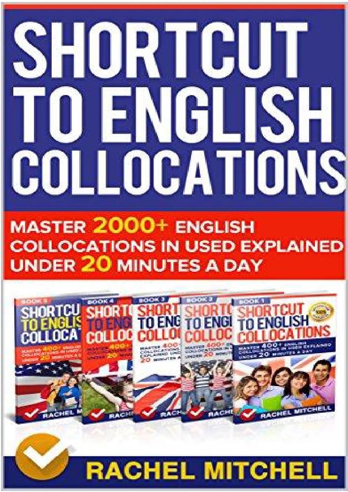 دانلود میان بر همنشینی های انگلیسی (Shortcut To English Collocations: Master 2000+ English Collocations In Used Explained Under 20 Minutes A Day) PDF | ریچل میچل