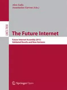 دانلود کتاب The Future Internet: Future Internet Assembly 2013: Validated Results and New Horizons