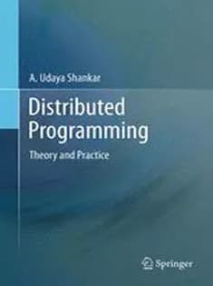 دانلود کتاب Distributed Programming: Theory and Practice