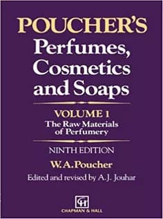 دانلود کتاب Poucher’s Perfumes, Cosmetics and Soaps ― Volume 1: The Raw Materials of Perfumery