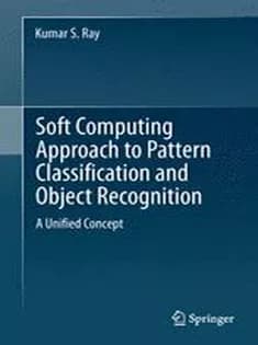 دانلود کتاب Soft Computing Approach to Pattern Classification and Object Recognition: A Unified Concept