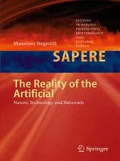 دانلود کتاب The Reality of the Artificial: Nature, Technology and Naturoids