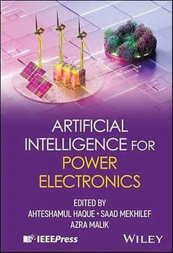 دانلود کتاب هوش مصنوعی برای الکترونیک قدرت Artificial Intelligence for Power Electronics 2025