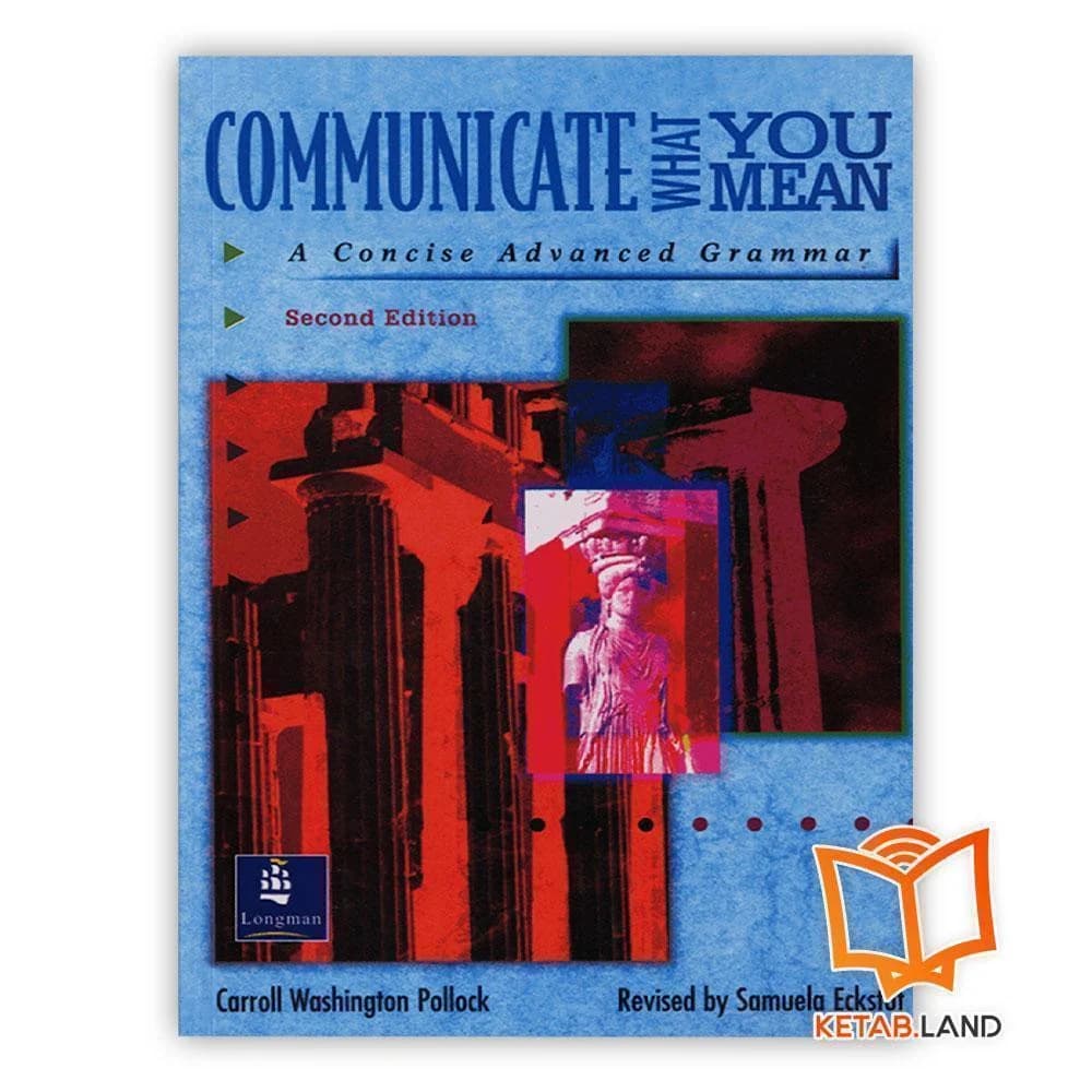 کتاب انگليسی Communicate What You Mean 2nd — تصویر ۲