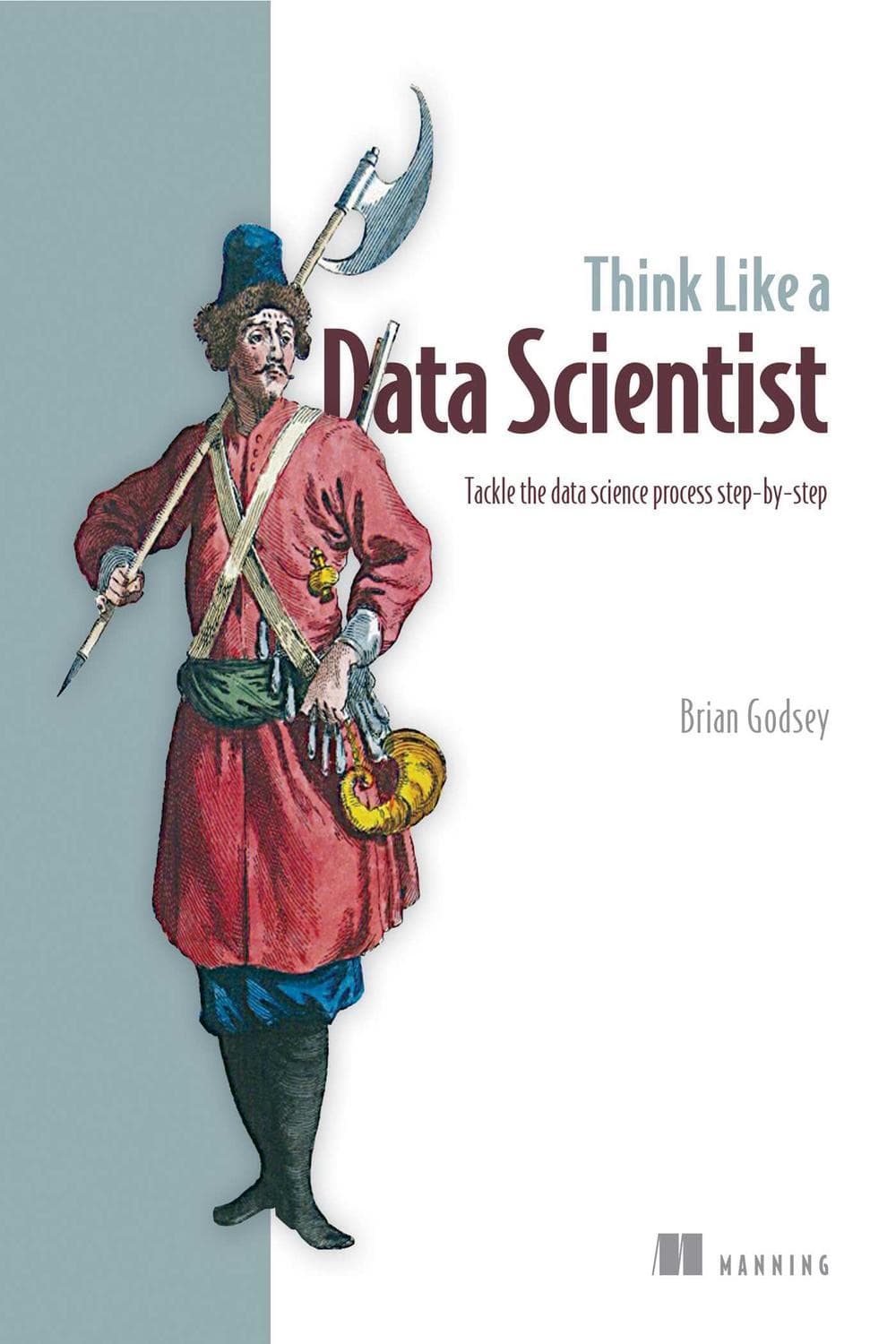 مانند یک دانشمند داده فکر کنید ۲۰۱۷ <br> Think Like a Data Scientist 2017