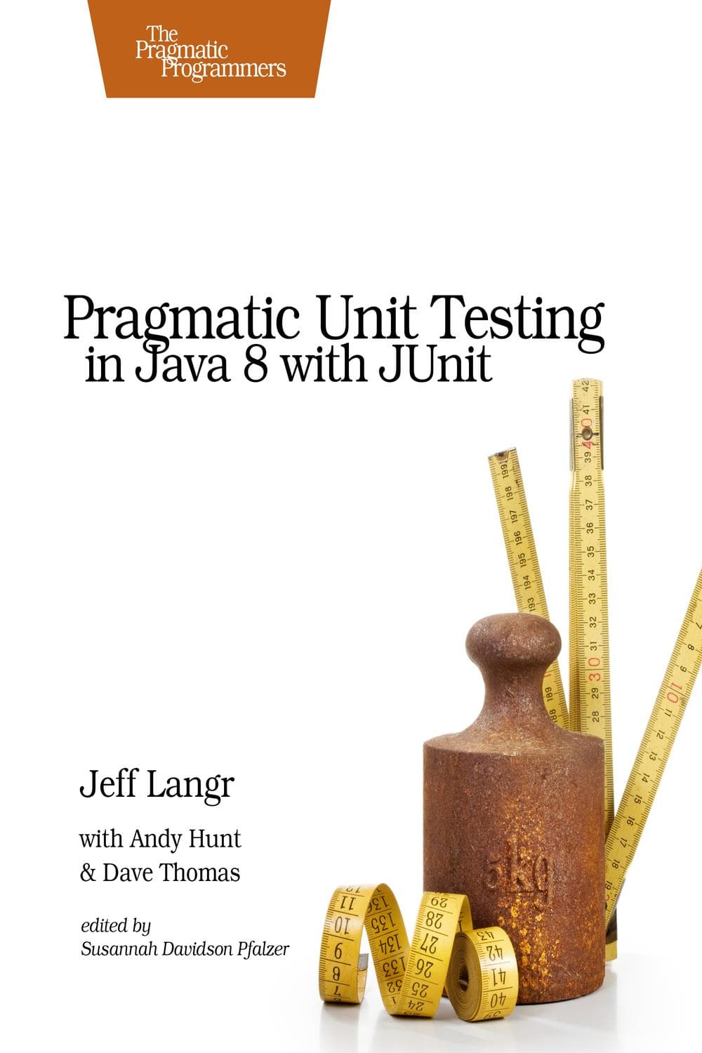 تست واحد عمل‌گرایانه در جاوا ۸ با JUnit ۲۰۱۵ <br> Pragmatic Unit Testing in Java 8 with JUnit 2015