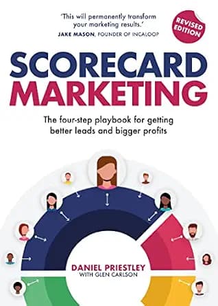 و دانلود نسخه کامل کتاب زبان اصلی Scorecard Marketing: The four-step playbook for getting better leads and bigger profits | دانلود کتاب خارجی