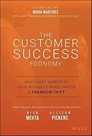 و دانلود نسخه کامل کتاب زبان اصلی The Customer Success Economy: Why Every Aspect of Your Business Model Needs A Paradigm Shift | دانلود کتاب خارجی