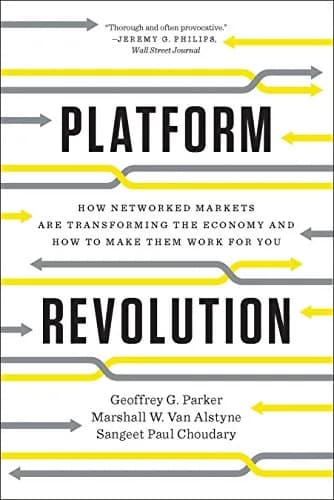 و دانلود نسخه کامل کتاب زبان اصلی Platform Revolution: How Networked Markets Are Transforming the Economy and How to Make Them Work for You: How Networked Markets Are Transforming the Economy―and